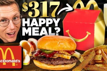 $317 McDonald's Happy Meal Taste Test | FANCY FAST FOOD