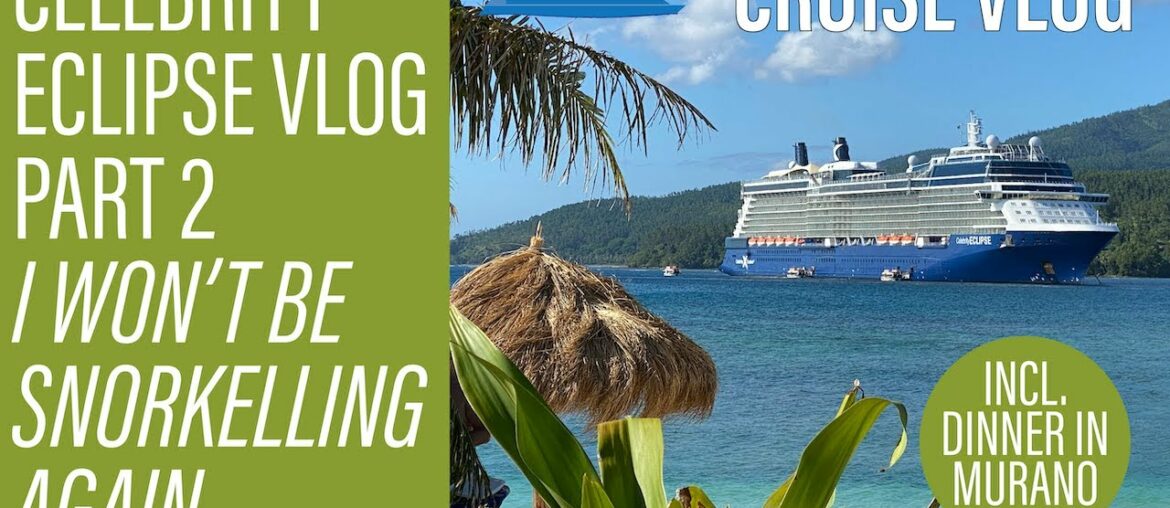 I won't be snorkelling again... VLOG Part 2 | Noumea, Mystery Island, Helipad Sail Away and Murano!