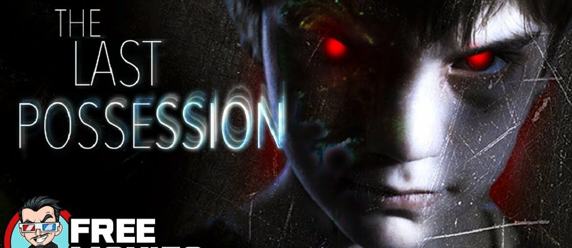 The Last Possession | Full Supernatural Horror Movie (HD) The Last Possession | Full Supernatural Horror Movie (HD)