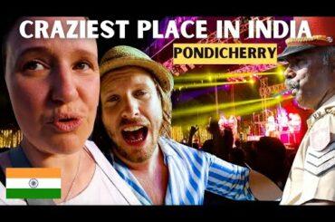 PONDICHERRY went from Calm to Crazy (Foreigners Travel To India)