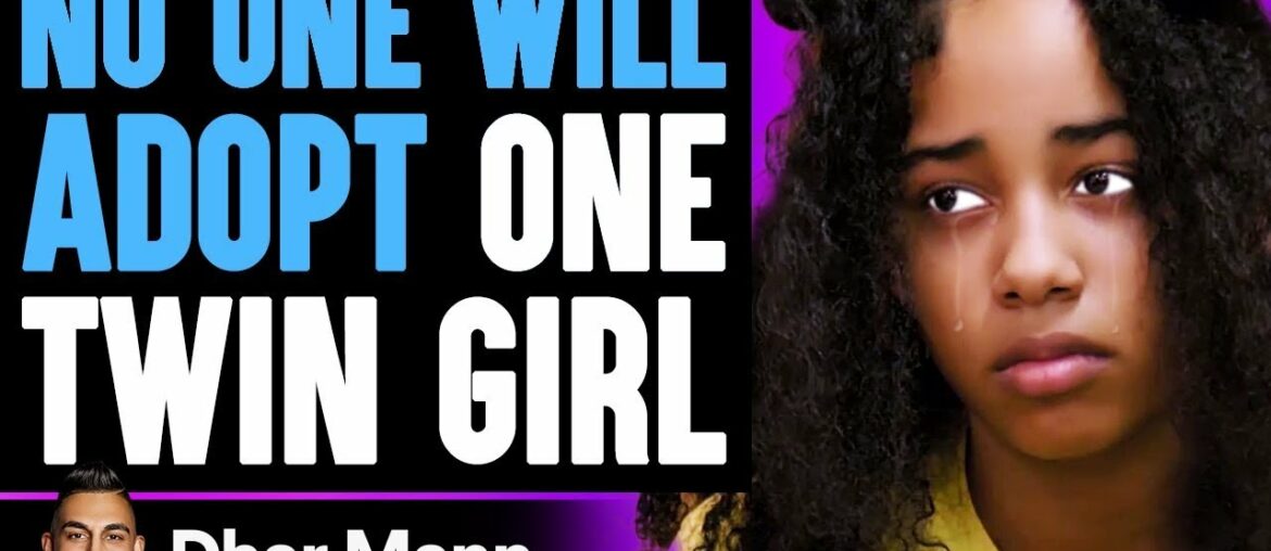 NO ONE WILL ADOPT One Twin Girl, What Happens Is Shocking | Dhar Mann NO ONE WILL ADOPT One Twin Girl, What Happens Is Shocking | Dhar Mann