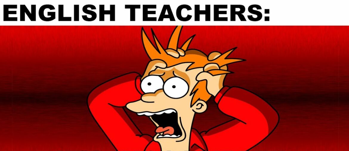 Memes That Even The English Teacher Can't Handle Memes That Even The English Teacher Can't Handle