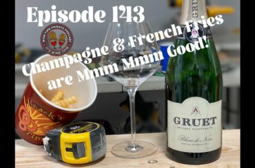 143 - Champagne & French Fries are Mmmm Mmmm Good! - Wine Time Fridays