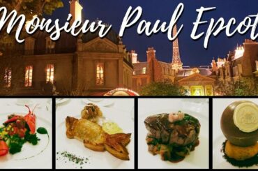 Monsieur Paul Epcot Dining Review at Disney World