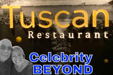 TUSCAN Main Dining DINNER, Celebrity BEYOND cruise ship