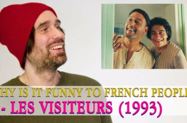Why is it funny to French people? - Part I - Les visiteurs (1993)