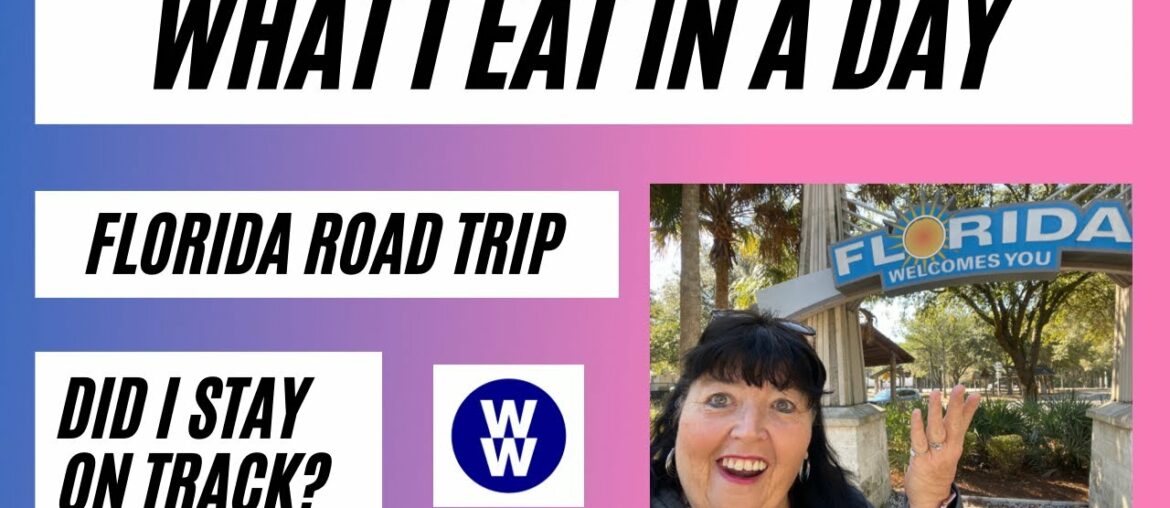 What I Eat in a Day | 2 Day Road Trip to Florida on Weight Watchers What I Eat in a Day | 2 Day Road Trip to Florida on Weight Watchers