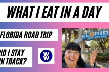 What I Eat in a Day | 2 Day Road Trip to Florida on Weight Watchers