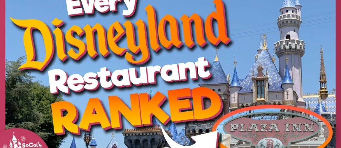 Every Disneyland Restaurant RANKED Worst to Best in 2023 Every Disneyland Restaurant RANKED Worst to Best in 2023