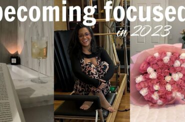 How to Get Focused for 2023: discipline, goal achieving tips, and spiritual practices...