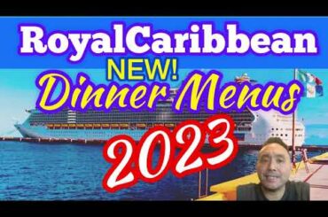 NEW Royal Caribbean Dinner Menus 2023 Main Dining Room