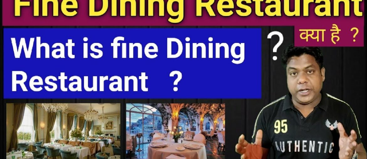 #What is Fine Dining Restaurant?  Fine Dining Restaurant kya hai?fine dining restaurant is expensive