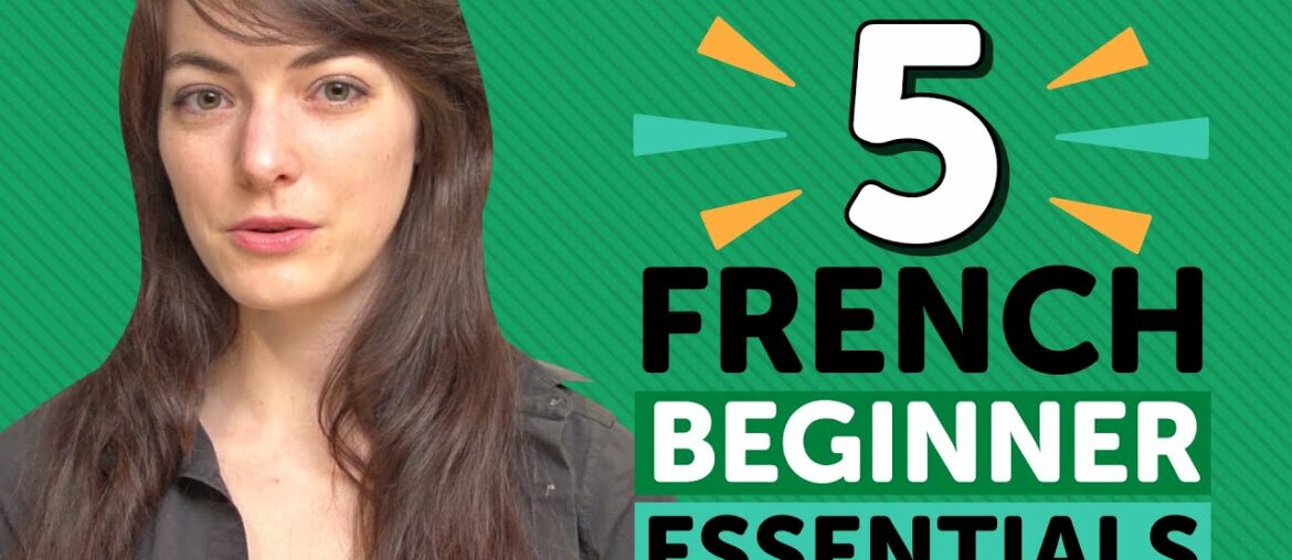 Learn French: 5 Beginner French Videos You Must Watch Learn French: 5 Beginner French Videos You Must Watch