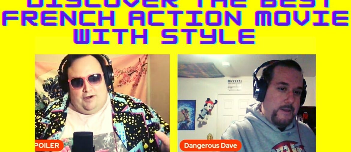Discover The Best French Action Movie With Style | Binge-Watchers Podcast w/ Johnny Spoiler
