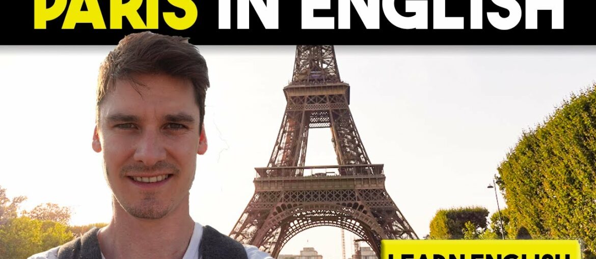 Learn English in Paris – France Learn English in Paris - France