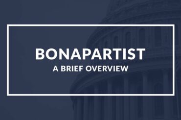 Bonapartist: Understanding the Political Ideology and Impact of Napoleon Bonaparte