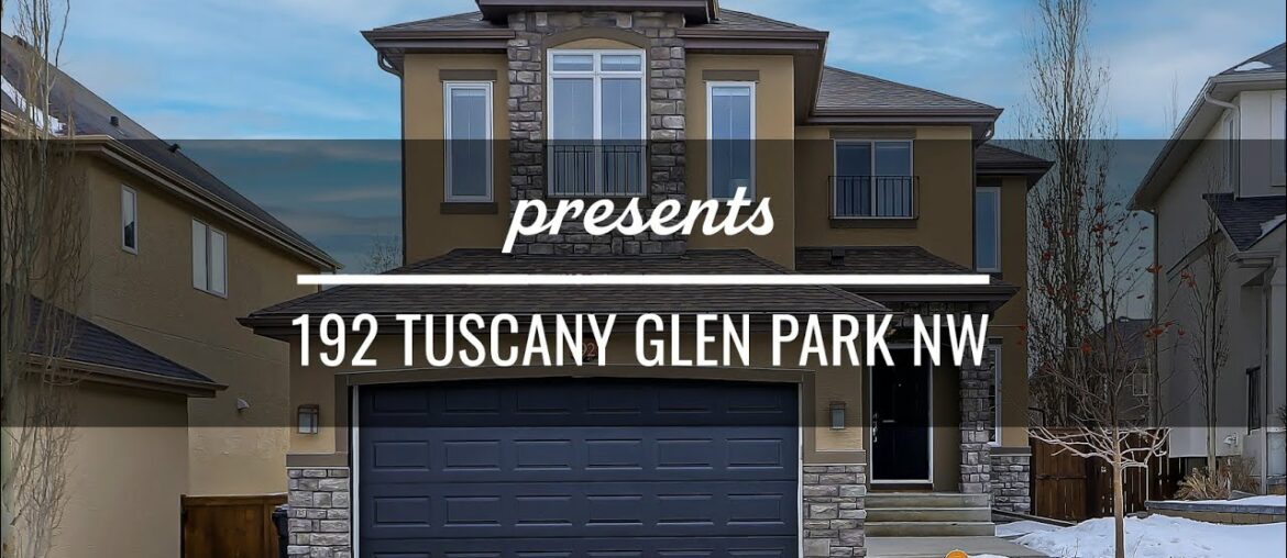 192 Tuscany Glen Park NW 192 Tuscany Glen Park NW