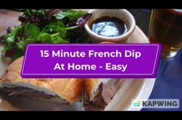 Perfect French Dip: An Easy Recipe for Delicious Results
