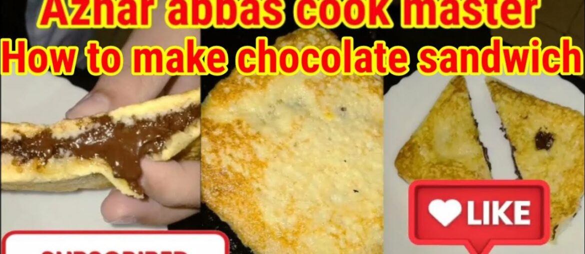 chocolate sandwich || french egg sandwich ||easy chocolate sandwich recipe|| azhar abbas cook master