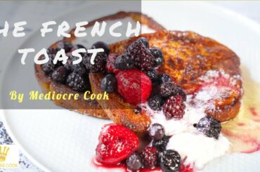 How to make the Best French Toast | Breakfast recipes | Quick recipe | 30 min recipe
