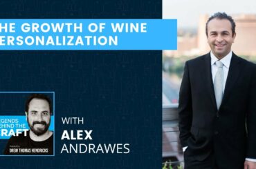 The Growth of Wine Personalization With Alex Andrawes of Personal Wine