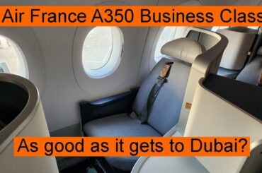 Trip Report: Air France Business Class A350 CDG to Dubai