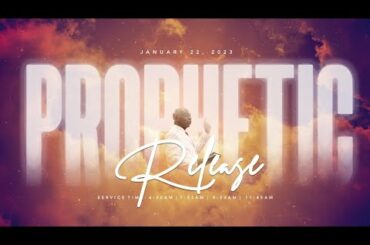 PROPHETIC RELEASE SERVICE | 22, JAN. 2023 | FAITH TABERNACLE OTA.