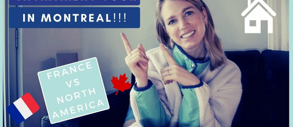 MONTREAL APARTMENT TOUR I Differences between France vs Canada Apartments! I Culture Shocks
