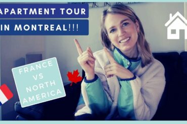 MONTREAL APARTMENT TOUR I Differences between France vs Canada Apartments! I Culture Shocks