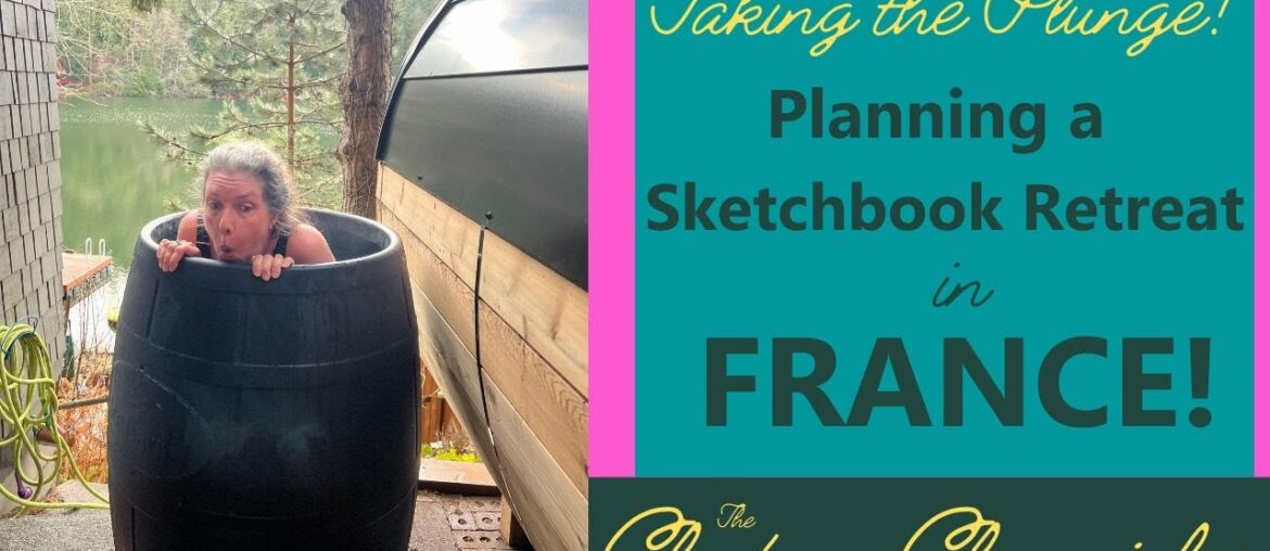 The Chateau Chronicles Ep #16 – Taking The Plunge! Planning a Sketchbook Retreat in France The Chateau Chronicles Ep #16 - Taking The Plunge! Planning a Sketchbook Retreat in France