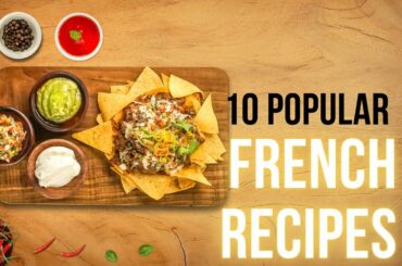 10 popular French recipes and what makes them special.