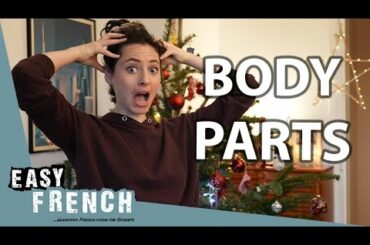 How to Name All Body Parts in French? | Super Easy French 133