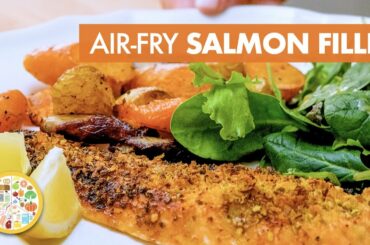 AIR FRY SALMON FILLET WITH ROASTED POTATOES & CARROTS | simple 30-min winter dinner recipe