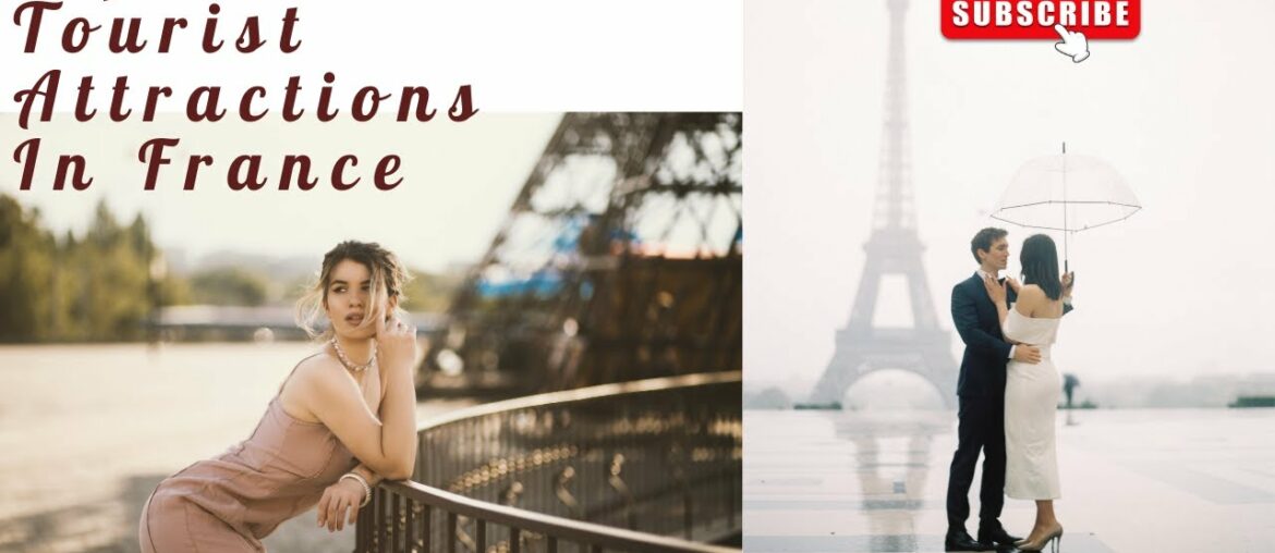 Top 10 Tourist Attractions In France | Things To Do In Paris | Eiffel Tower