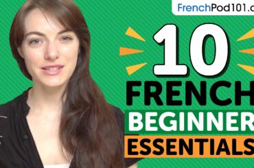 Learn French: 10 Beginner French Videos You Must Watch