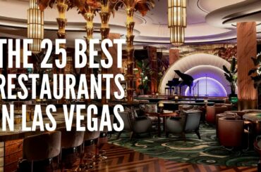 The 25 Best Restaurants in Las Vegas in 2023