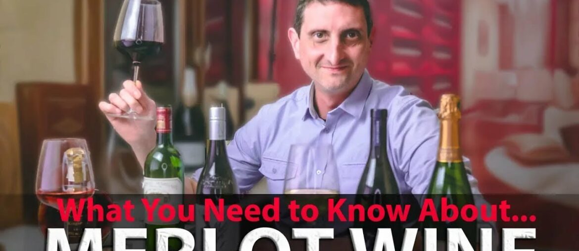 Merlot: Your Essential Guide Merlot: Your Essential Guide