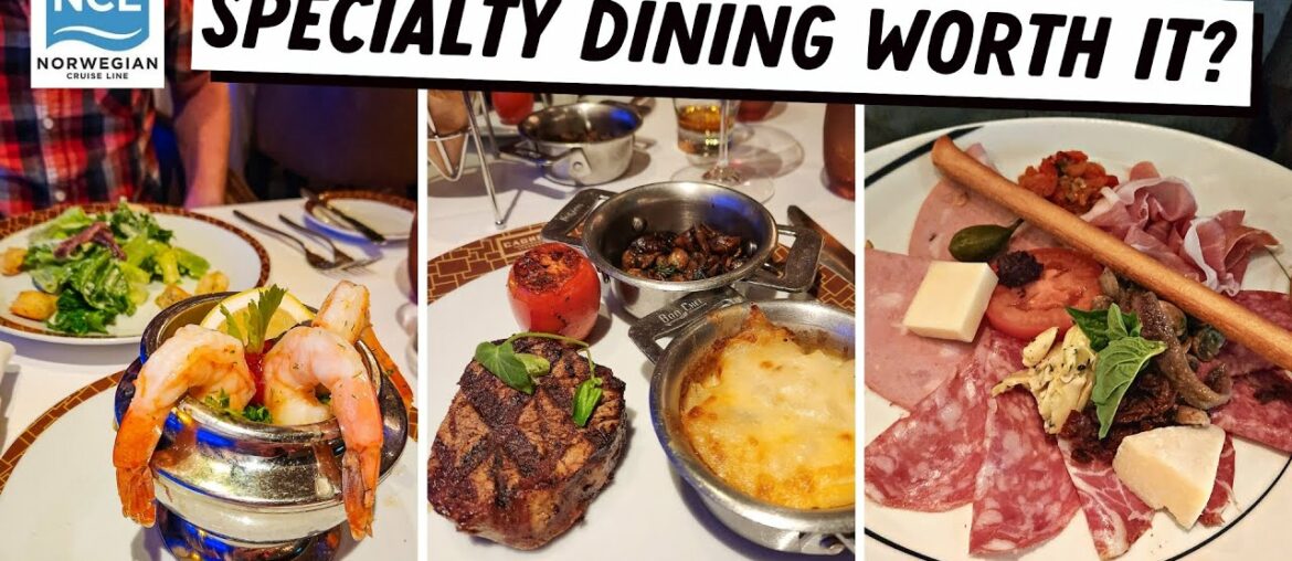 Norwegian Cruise Line Specialty Dining – Is It Worth The Price or Not? Norwegian Cruise Line Specialty Dining - Is It Worth The Price or Not?