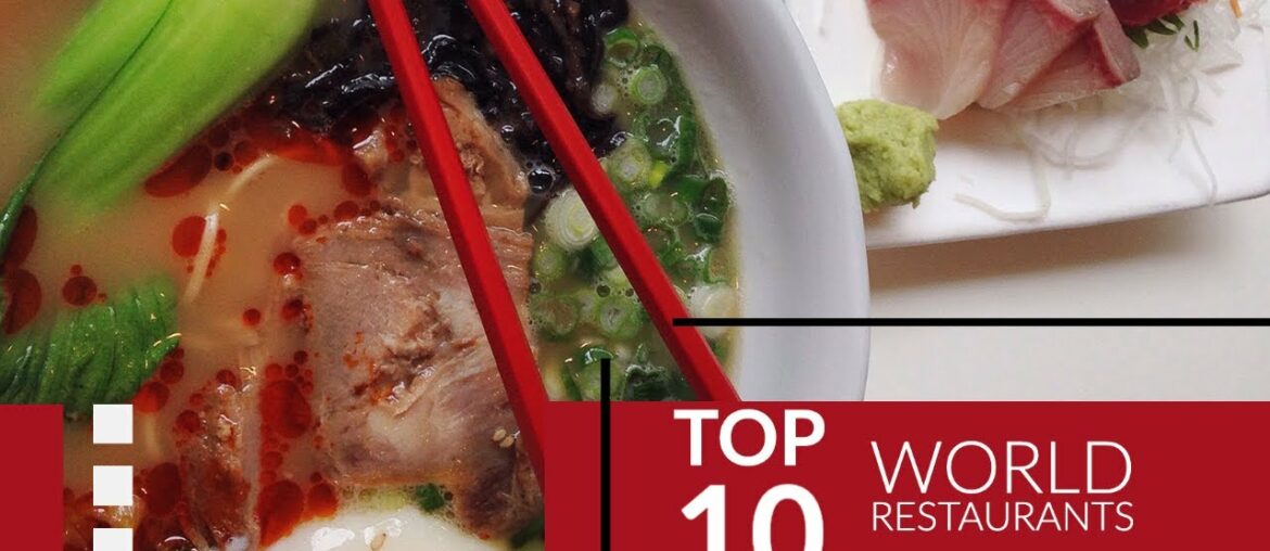 Top 10 world restaurants Top 10 world restaurants