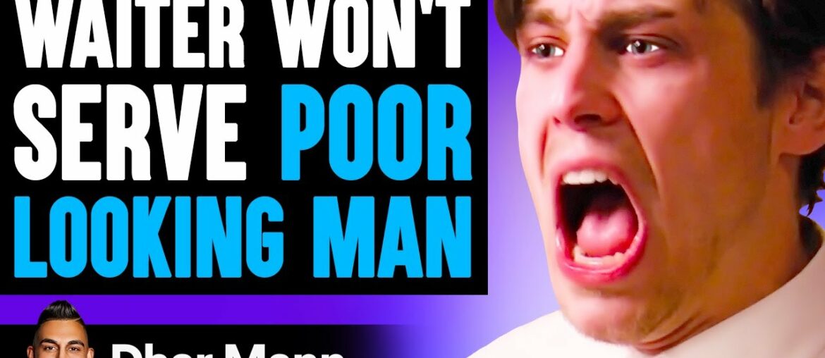 WAITER WON'T SERVE Poor Looking Man | Dhar Mann WAITER WON'T SERVE Poor Looking Man | Dhar Mann