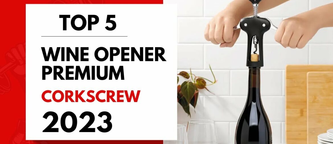 Top 5: Wine Opener, Zinc Alloy Premium Wing Corkscrew 2023