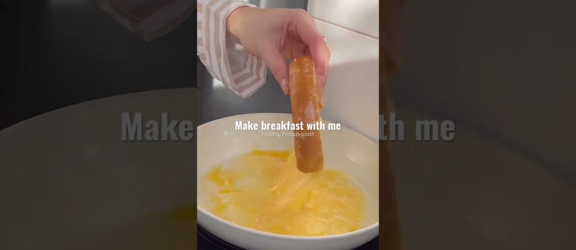 My favourite healthy French toast recipe for an easy & delicious breakfast #fdoe