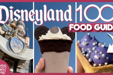 ALL Disney 100 Food at Disneyland & DCA You MUST Try in 2023