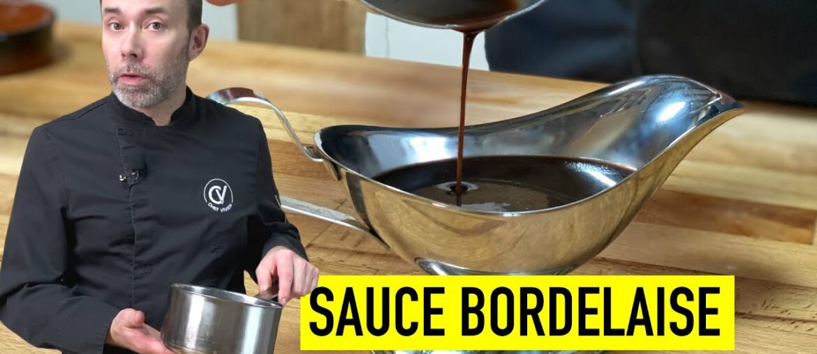 Classic red wine sauce for ideal steak I BORDELAISE SAUCE BY FRENCH CHEF Classic red wine sauce for ideal steak I BORDELAISE SAUCE BY FRENCH CHEF