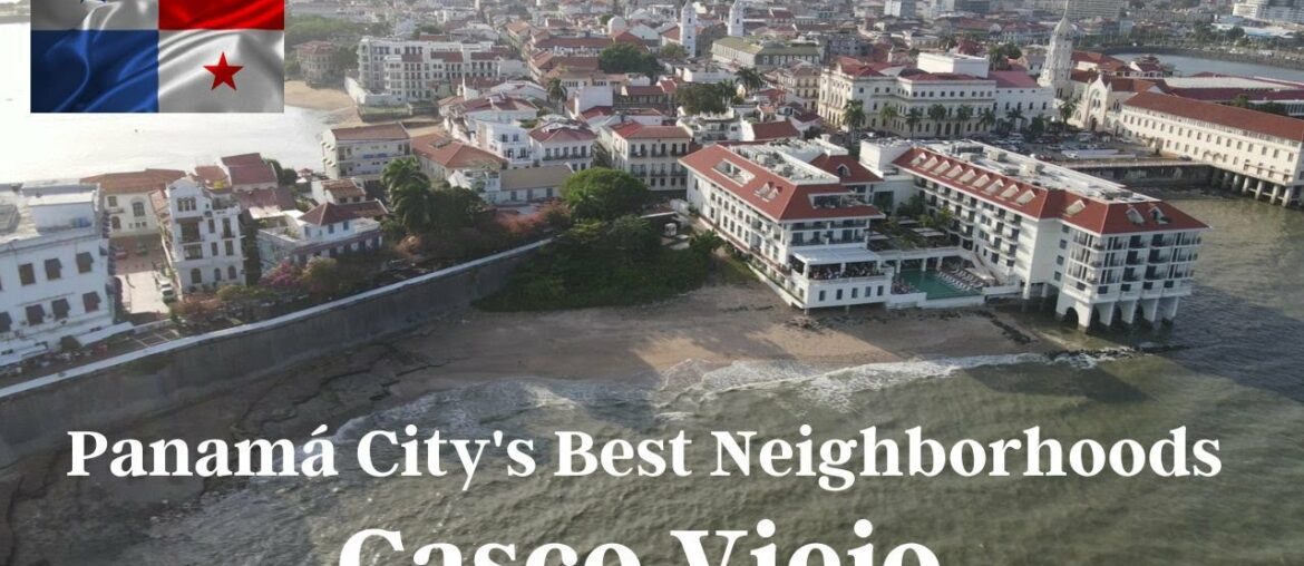 Panama City's Best Neighborhoods for Expats: Casco Viejo Panama City's Best Neighborhoods for Expats: Casco Viejo