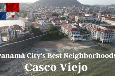Panama City's Best Neighborhoods for Expats: Casco Viejo