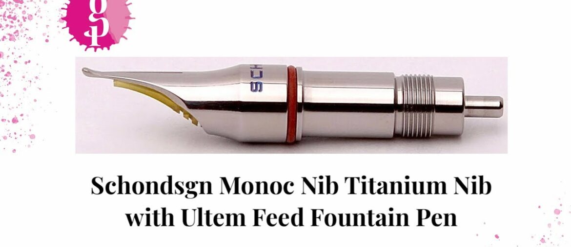 Schondsgn Monoc Nib Titanium Nib with Ultem Feed Fountain Pen Schondsgn Monoc Nib Titanium Nib with Ultem Feed Fountain Pen