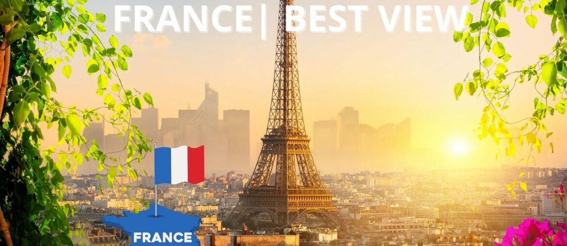 France | BEST VIEW 2023