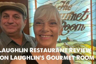 Laughlin Restaurant Review, The Gourmet Room