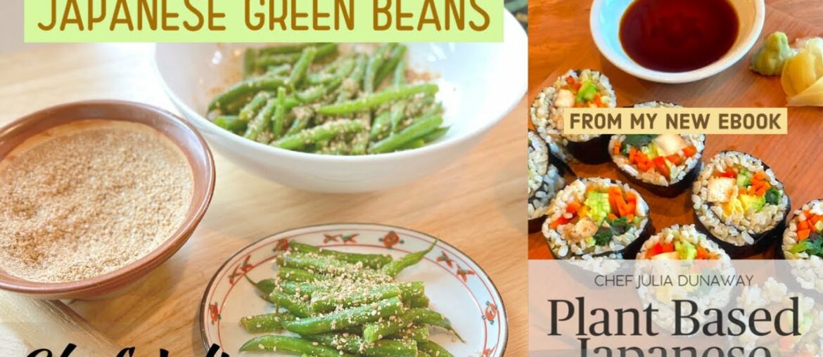 Japanese Green Beans | plant based Japanese ebook| chef julia | oil free